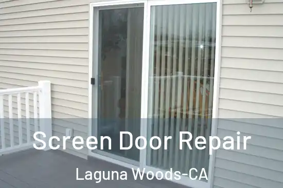  Screen Door Repair Laguna Woods-CA